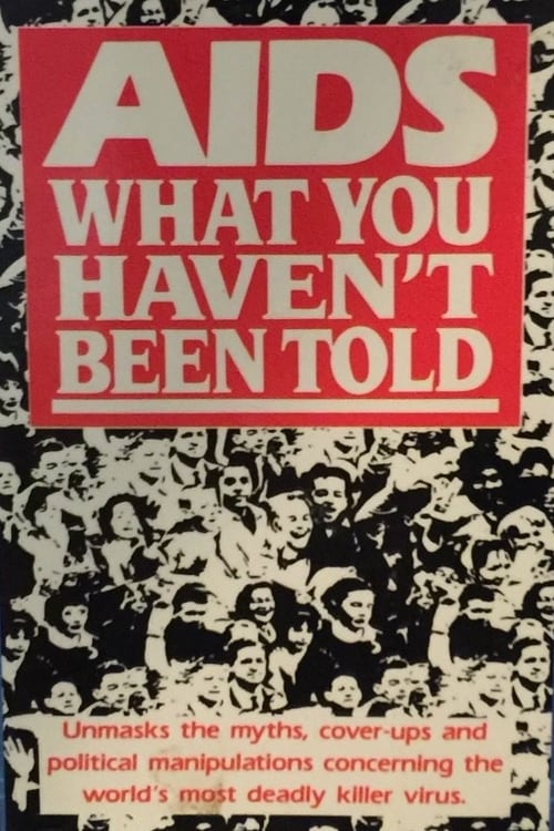 AIDS: What You Haven't Been Told (1989) Bekijk volledige filmstreaming online