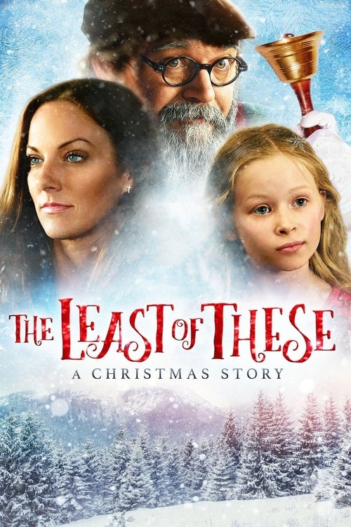 The Least of These: A Christmas Story (2018) Download HD google drive