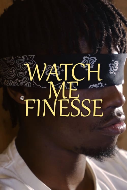 Watch+Me+Finesse