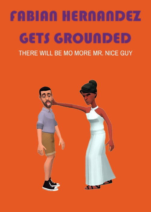 Fabian Hernandez Gets Grounded电影海报