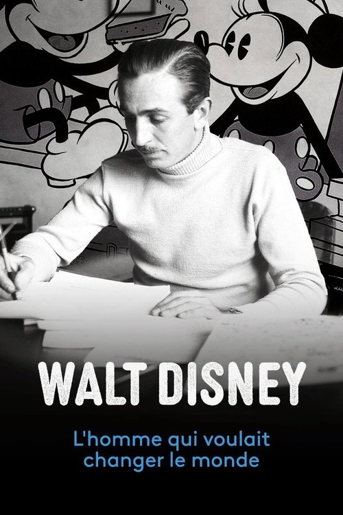 Walt+Disney%2C+l%27homme+qui+voulait+changer+le+monde