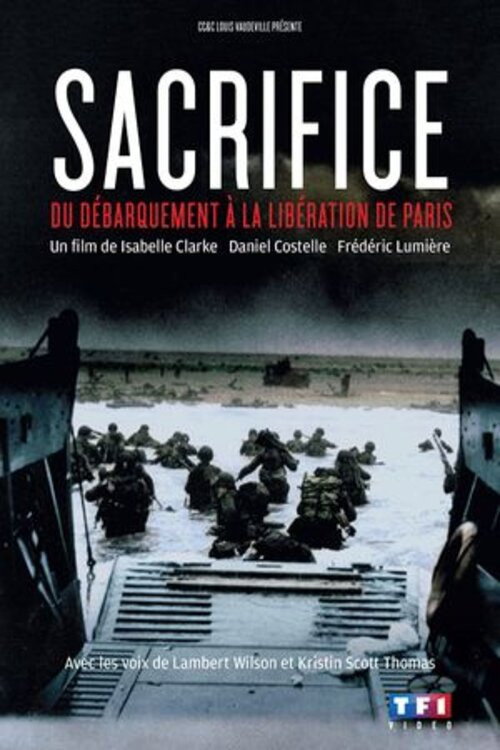 Sacrifice du d&eacute;barquement &agrave; la Lib&eacute;ration de Paris电影海报