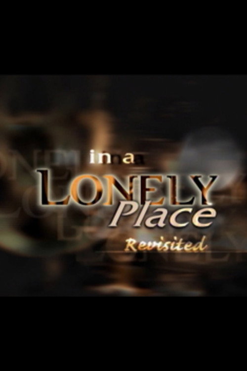 'In a Lonely Place' Revisited poster 2