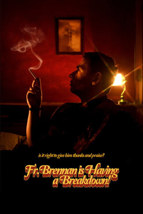 Fr. Brennan is Having a Breakdown! poster 2