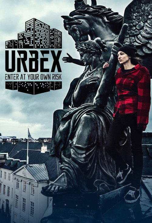 Urbex: Enter At Your Own Risk电影海报