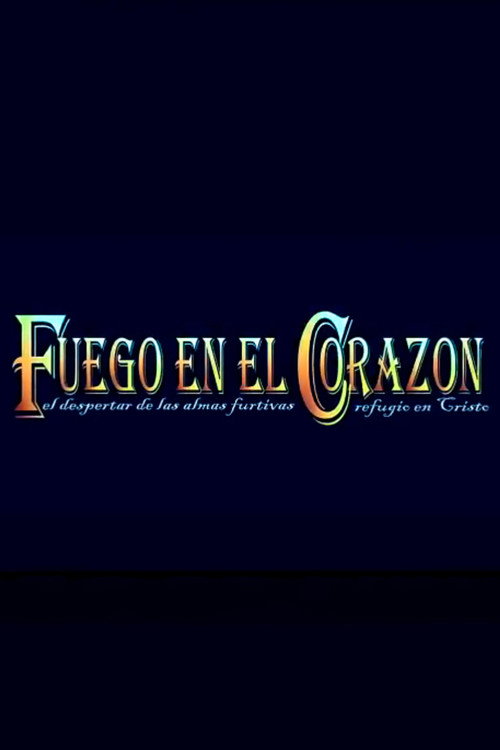Fuego en el Corazón's poster
