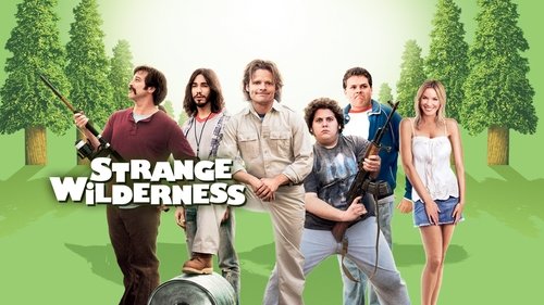 Strange Wilderness (2008) ดูการสตรีมภาพยนตร์แบบเต็มออนไลน์