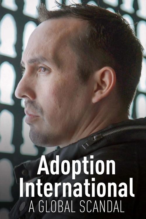 Adoption internationale, un scandale planétaire poster