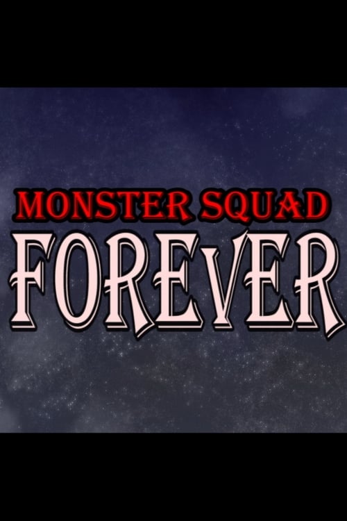 Monster Squad Forever!