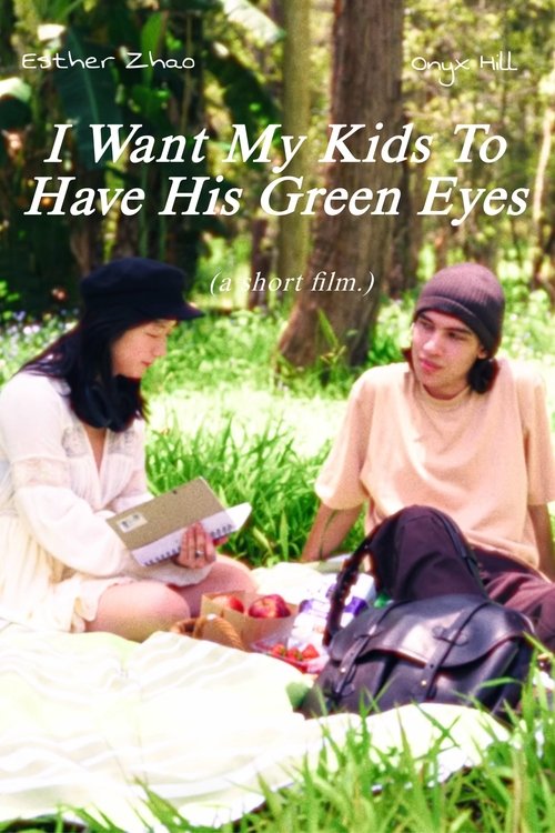 I Want My Kids To Have His Green Eyes