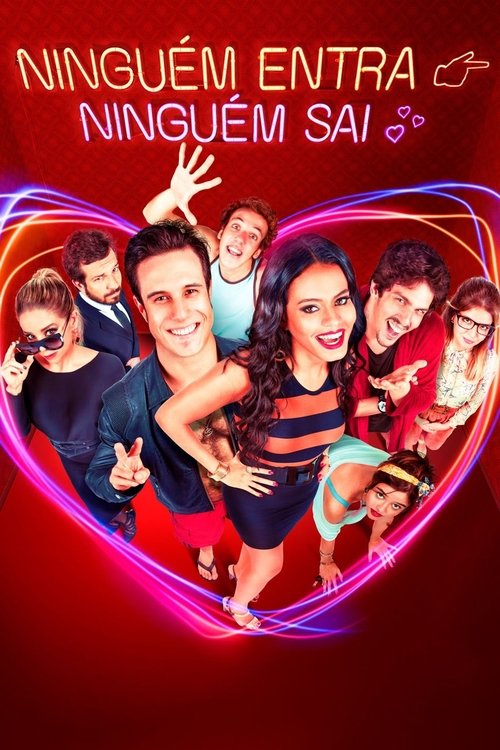 Ninguém Entra, Ninguém Sai Poster