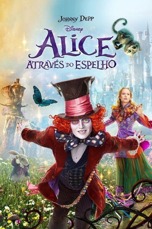 Assistir Alice do Outro Lado do Espelho (2016) filme completo dublado online em Portuguese