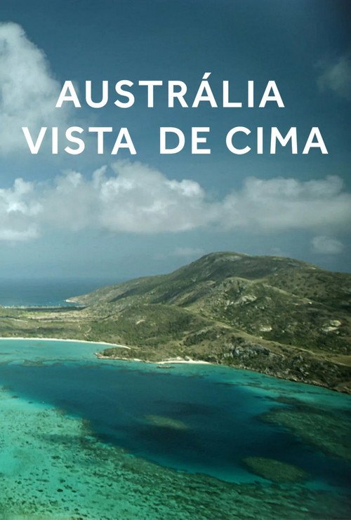 Austr&aacute;lia vista de cima电影海报