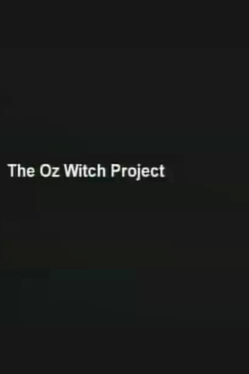 The+Oz+Witch+Project