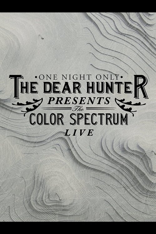 The+Dear+Hunter+Presents%3A+The+Color+Spectrum+Live