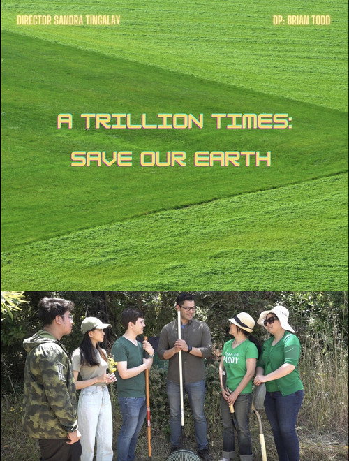 A Trillion Times: Save Our Earth Poster