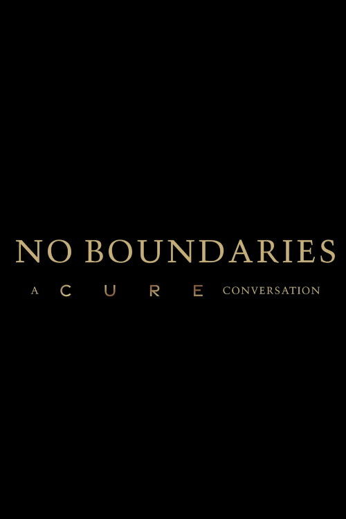 No Boundaries: A Cure Conversation Poster
