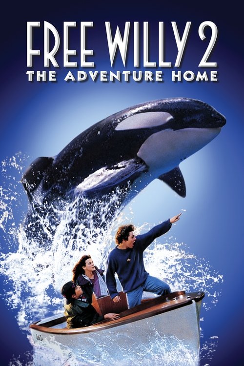 Free Willy 2: The Adventure Home (1995) Full Movie