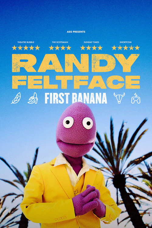 Randy Feltface: First Banana Poster