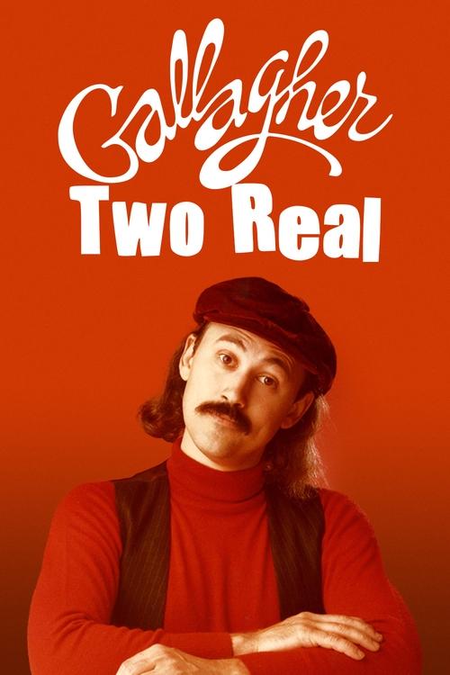 Gallagher: Two Real Poster