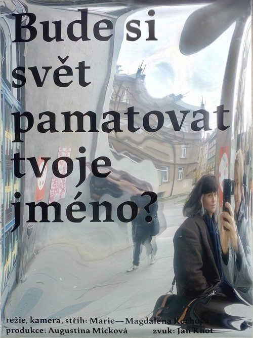 Regarder Bude si svět pamatovat tvoje jméno? (2017) Film Complet en HD Gratuit Regarder Bude si svět pamatovat tvoje jméno? (2017) le film en streaming complet en ligne