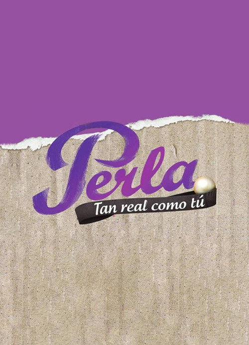 Perla Tan Real Como Tu电影海报