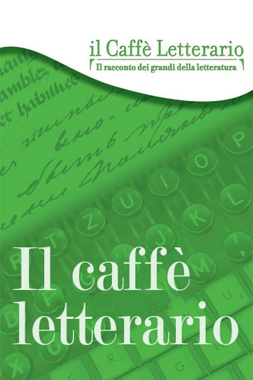Il caff&egrave; letterario电影海报