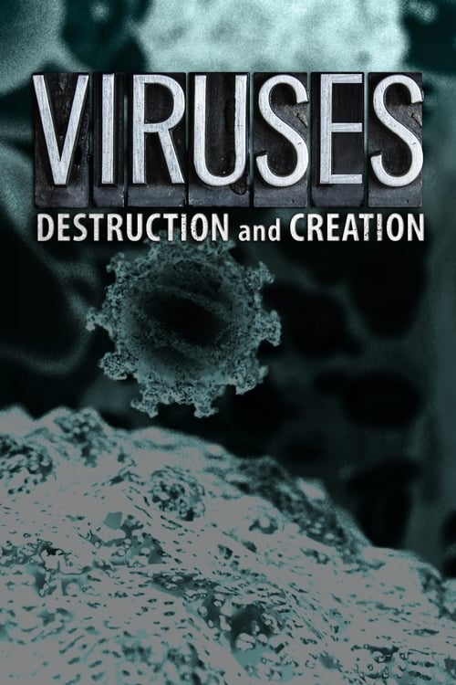 Viruses: Destruction And Creation (2016) Download HD 1080p