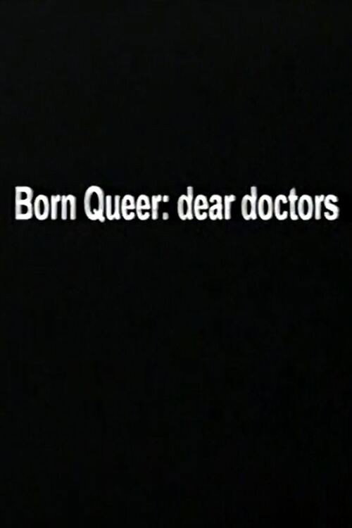 Born Queer: Dear Doctors电影海报