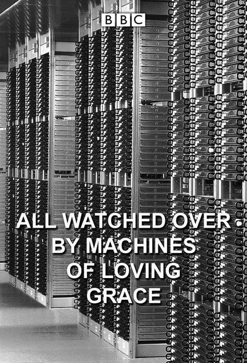 All Watched Over by Machines of Loving GraceSeason 1 Episode 3 2011