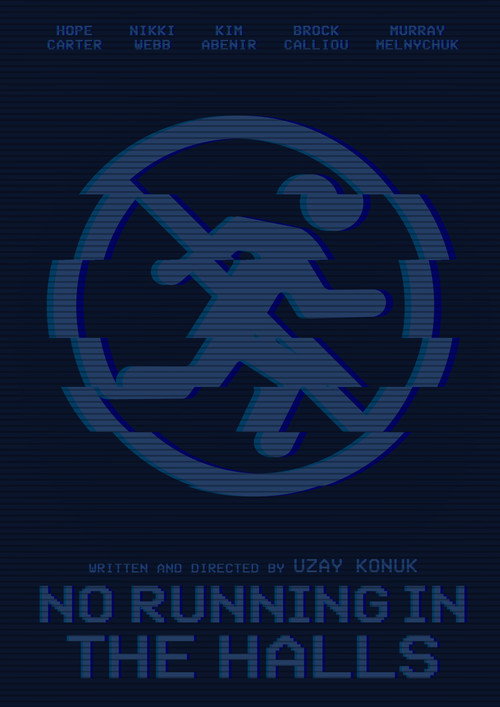 No Running In The Halls's poster
