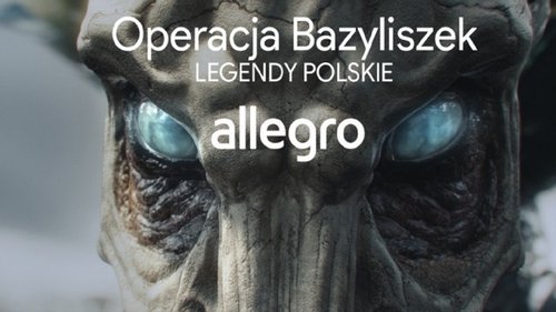 Legendy Polskie: Operacja Bazyliszek 2016