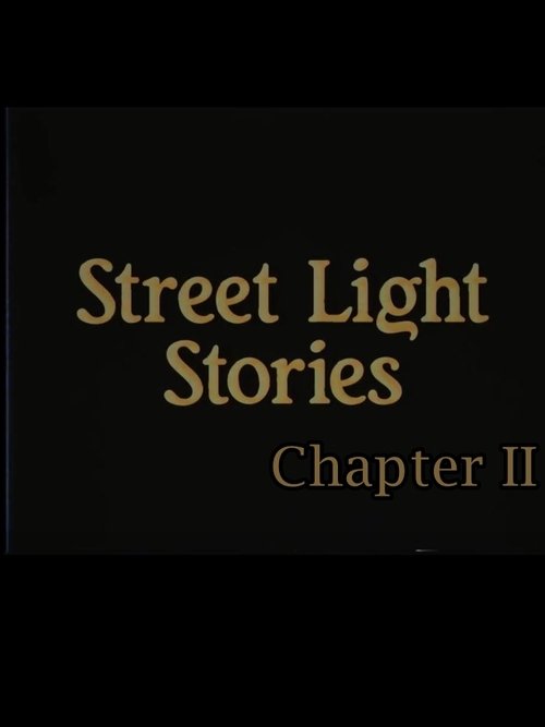Street Light Stories: Chapter II Poster