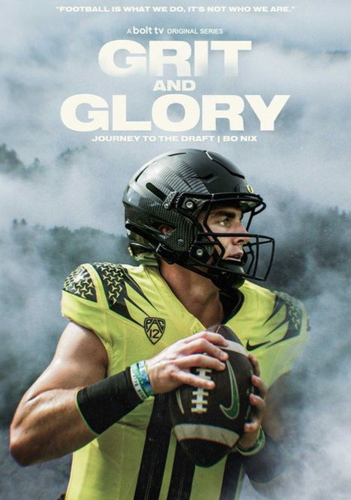 Grit & Glory: Journey to the Draft | Bo Nix电影海报