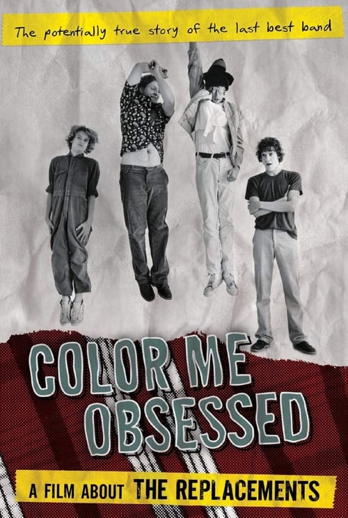 Color Me Obsessed: A Film About The Replacements