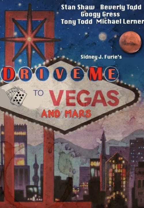 Drive Me to Vegas and Mars poster 2