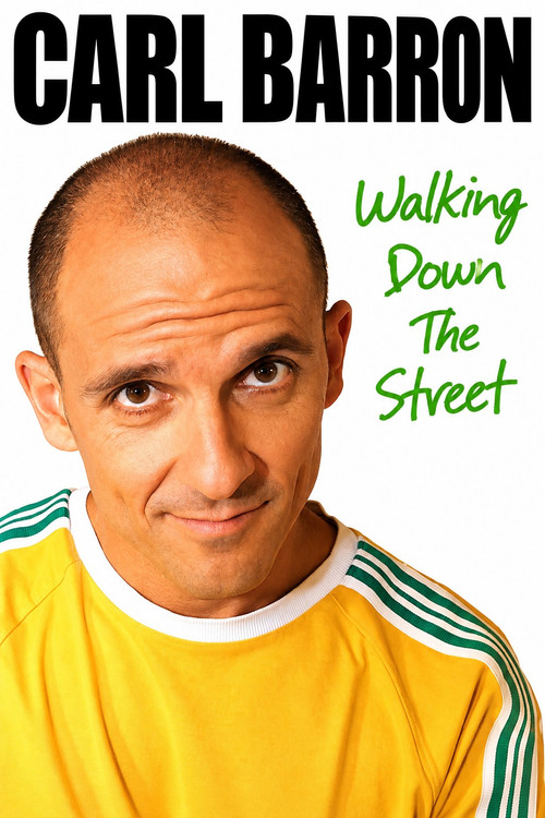 Carl Barron: Walking Down the Street Poster