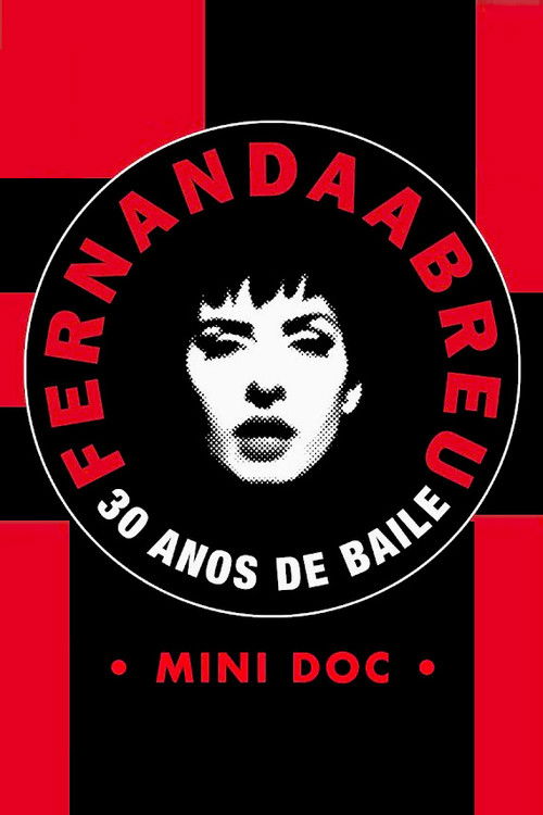 Fernanda Abreu - 30 Years of Dance [Mini Doc] Poster