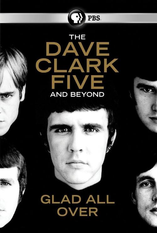 The+Dave+Clark+Five+and+Beyond%3A+Glad+All+Over