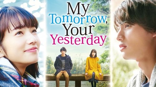 Tomorrow I Will Date With Yesterday's You (2016) Ver Pelicula Completa Streaming Online