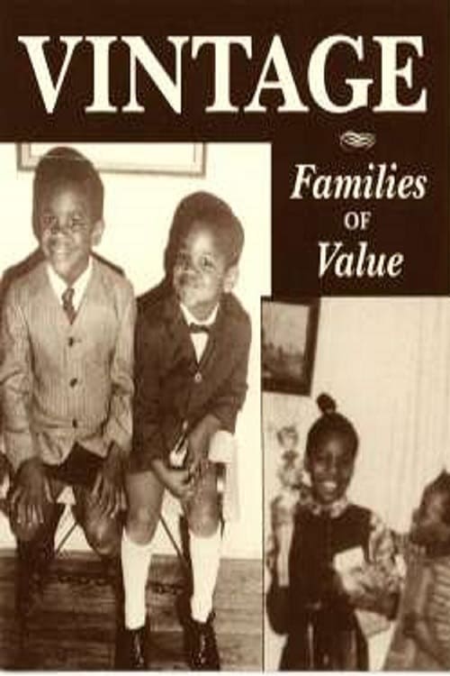 Vintage: Families of Value (1995) Watch Full Movie Streaming Online