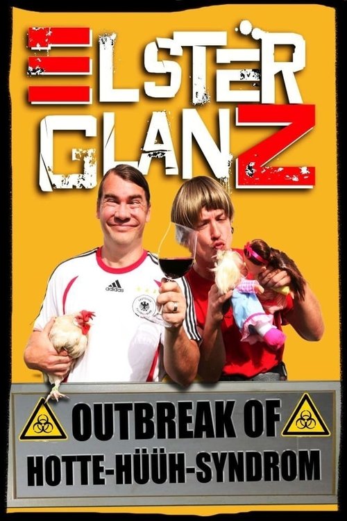 Elsterglanz - Outbreak of Hotte-hüüh-Syndrom Poster