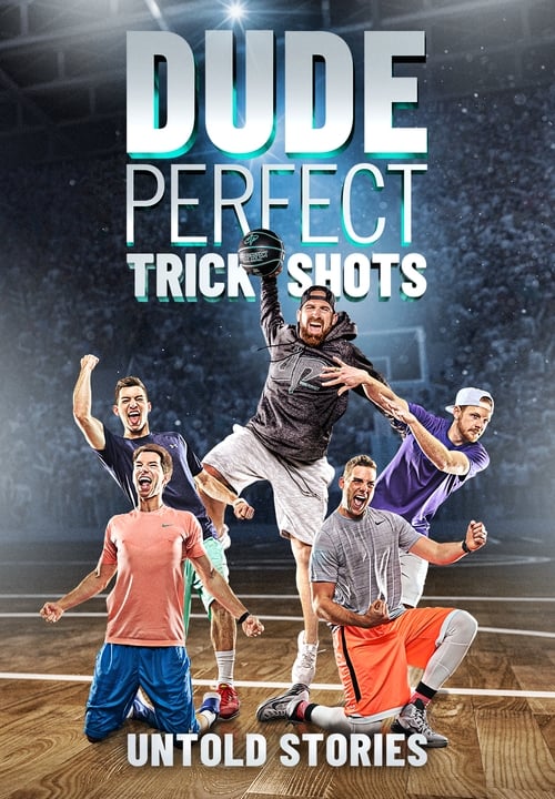 Dude+Perfect+Trick+Shots%3A+Untold+Stories