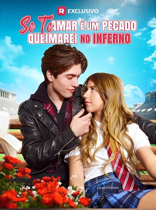 Se Te Amar e Um Pecado Queimarei no Inferno电影海报