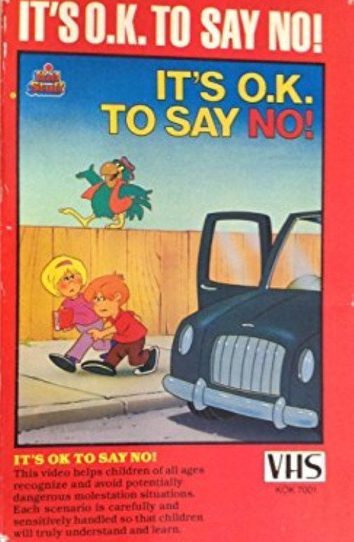It's O.K. To Say No! 1985 It's O.K. To Say No! 1985