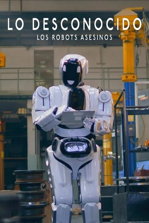 Poster of Lo Desconocido: Los Robots Asesinos
