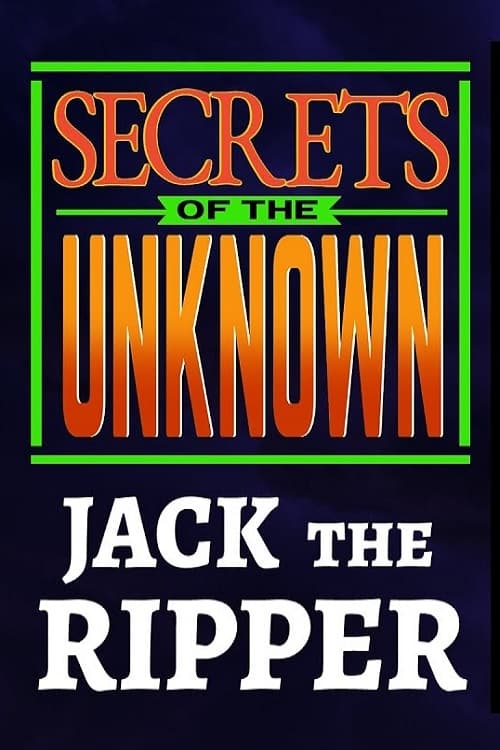 Secrets+of+the+Unknown%3A+Jack+the+Ripper