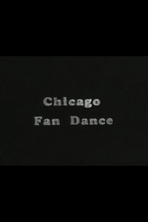 Chicago Fan Dance电影海报