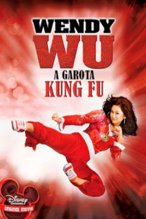 Assistir Wendy Wu: A Garota Kung Fu (2006) filme completo dublado online em Portuguese