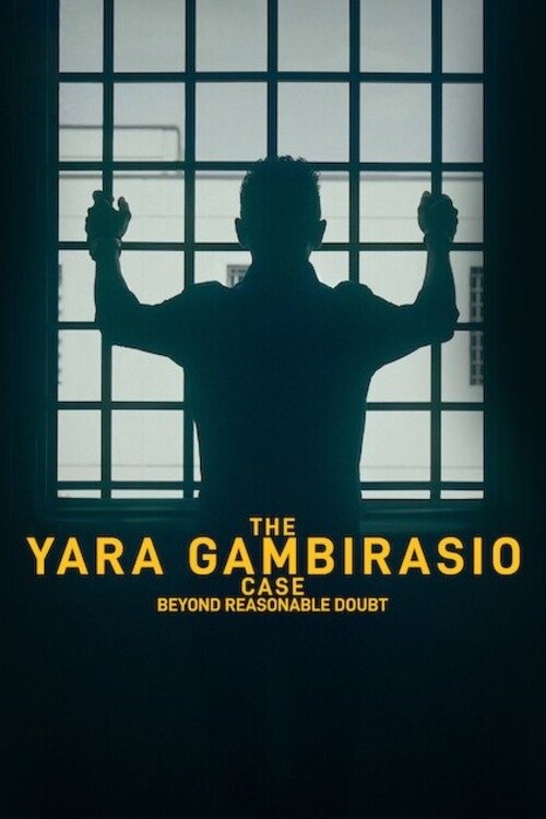 Poster of The Yara Gambirasio Case: Beyond Reasonable Doubt